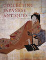 COLLECTING JAPANESE ANTIQUES