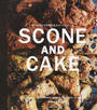 ボウルひとつで作れるSCONE AND CAKE