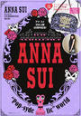 ANNA SUI 20TH ANNIVERSARY!“Pop‐sydelic”world