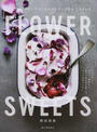 FLOWER SWEETS
