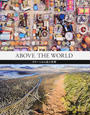 ABOVE THE WORLD