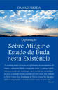 ҤŻҽҤΥϥ֥åɽŹhontoۤ㤨Sobre Atingir o Estado de Buda nesta Existencia - ExplanacaoפβǤʤ591ߤˤʤޤ