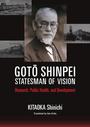ҤŻҽҤΥϥ֥åɽŹhontoۤ㤨Goto Shinpei, Statesman of Vision: Research, Public Health, and DevelopmentפβǤʤ1,848ߤˤʤޤ