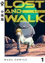 ҤŻҽҤΥϥ֥åɽŹhontoۤ㤨֡ʬǡLOST AND WALK 1פβǤʤ110ߤˤʤޤ