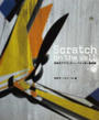 Ｓｃｒａｔｃｈ ｏｎ ｔｈｅ Ｗａｌｌ 日本のグラフィティ＋ペインター最前線