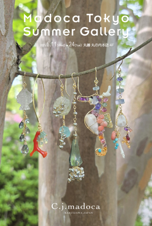 Costume Jewelry madoca展 [Madoca Tokyo Summer Gallery]